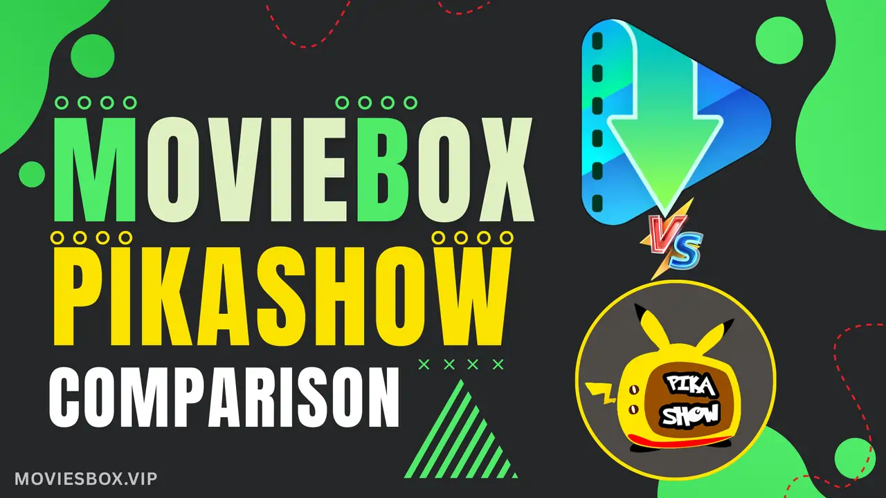 MovieBox Vs Pikashow Comparison | Which is Better? (2026) MovieBox Vs Pikashow Comparison
